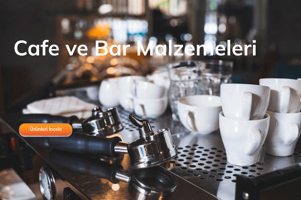 Cafe ve Bar Malzemeleri